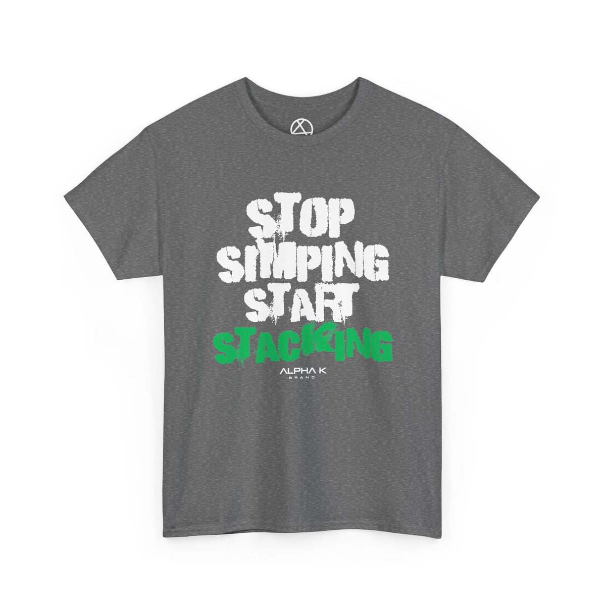 Stop Simping Start Stacking  T-Shirt