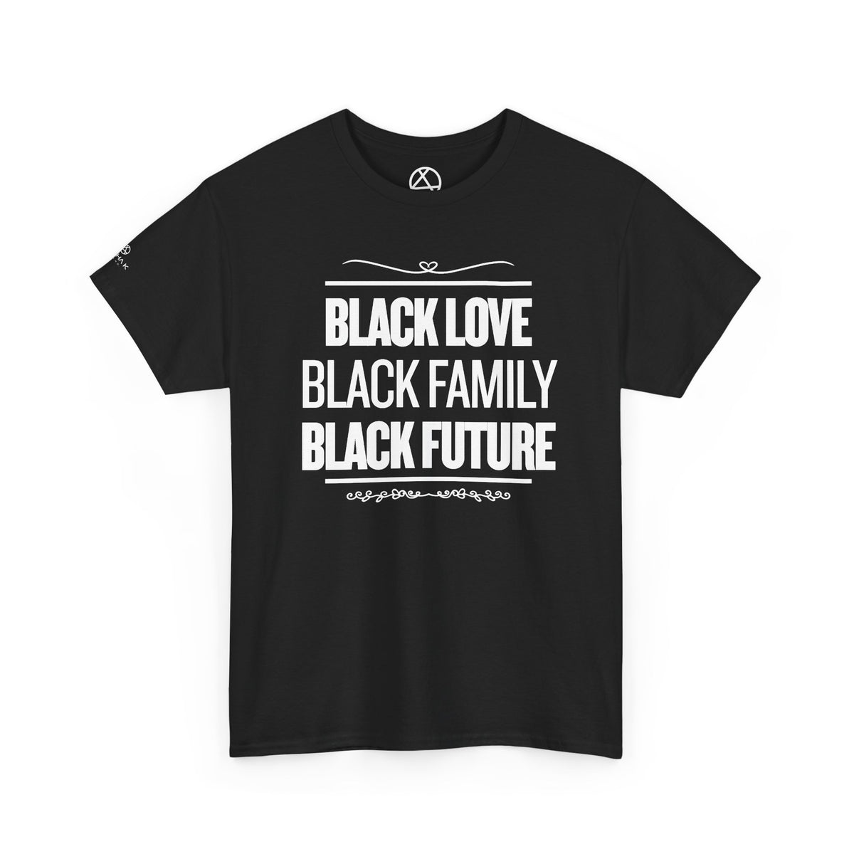 Black Love, Black Family, Black Future T-Shirt