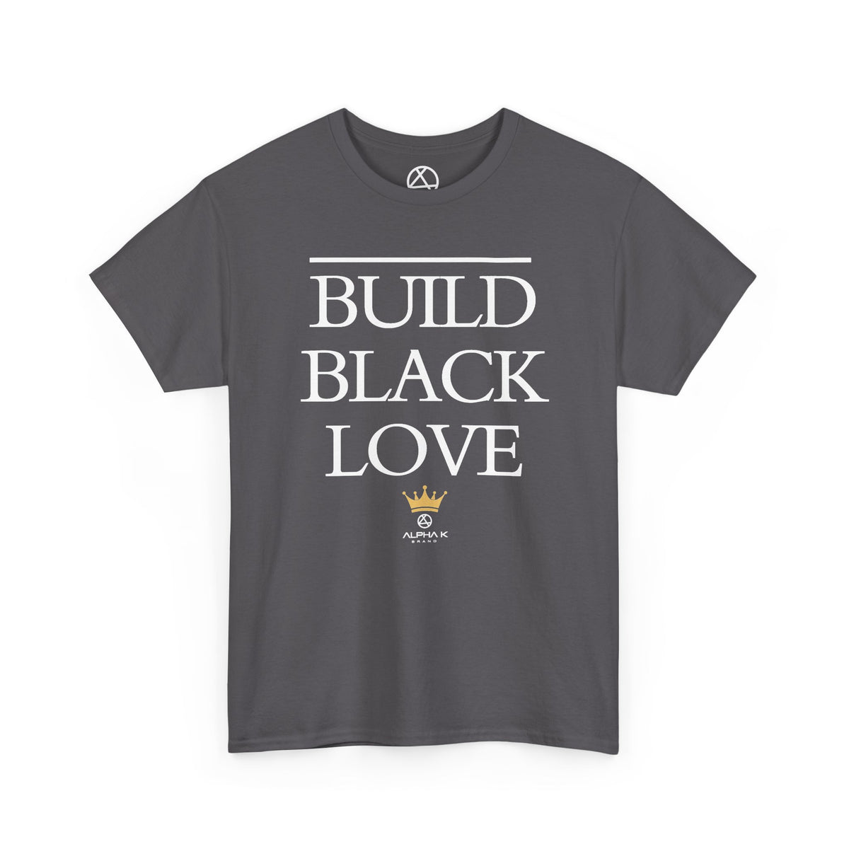 Build Black Love T-Shirt