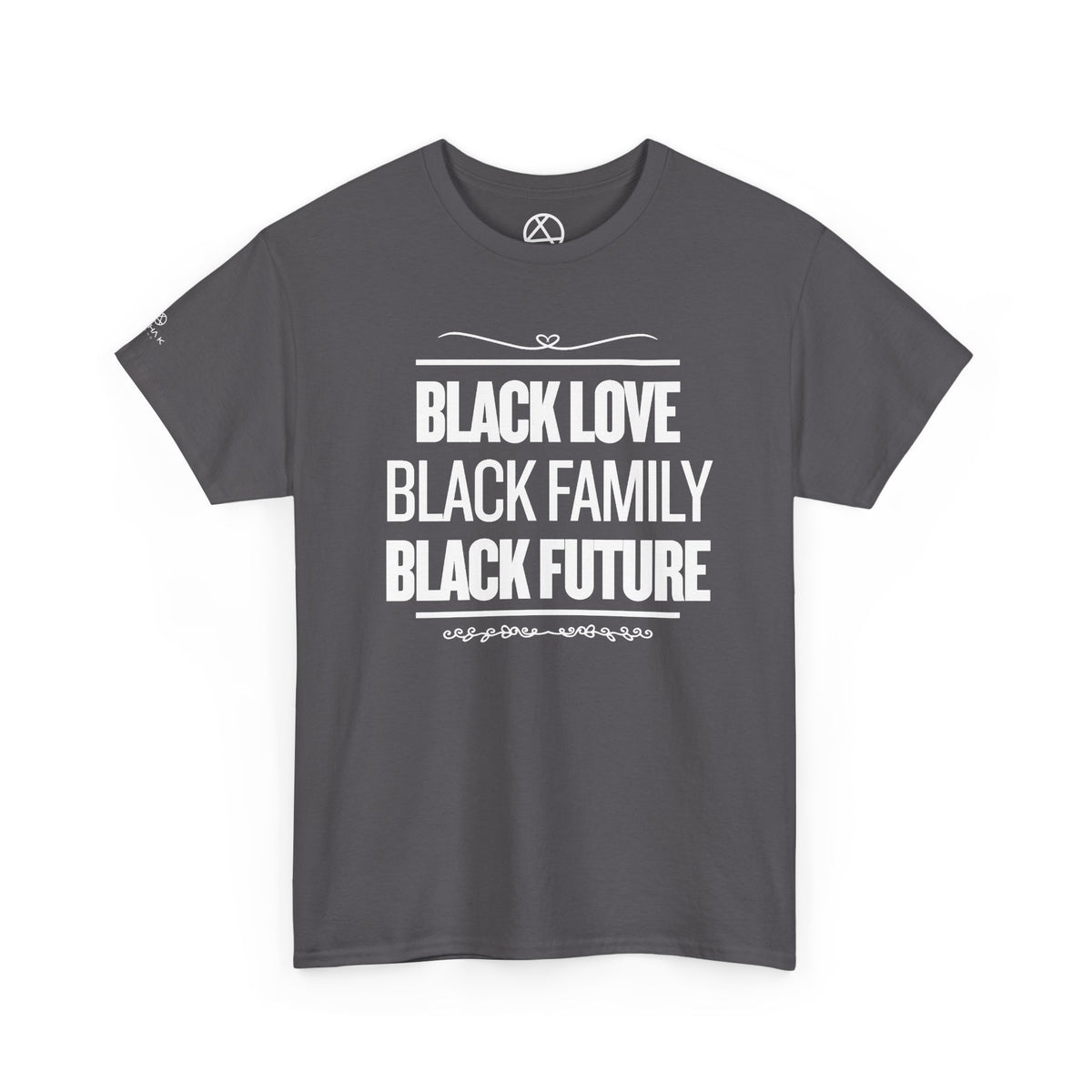 Black Love, Black Family, Black Future T-Shirt